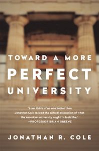 Toward a more perfect university - Jonathan Cole - book cover http://bit.ly/20Qu5zB